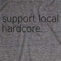 support local hardcore